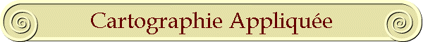 Cartographie Appliqu�e