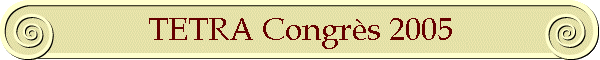 TETRA Congr�s 2005